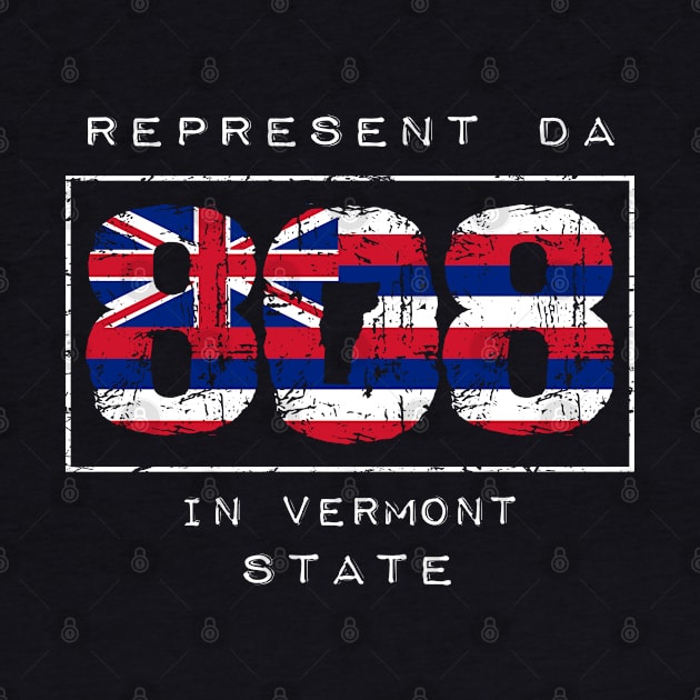 Rep Da 808 in Vermont State by Hawaii Nei All Day by hawaiineiallday